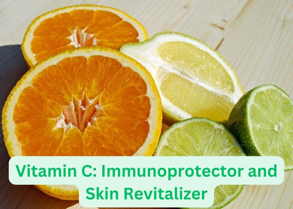 Vitamin C: Immunoprotector and Skin Revitalizer