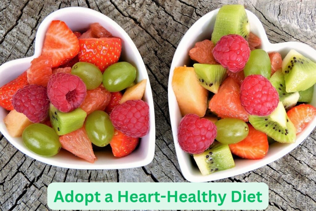 Adopt a Heart-Healthy Diet