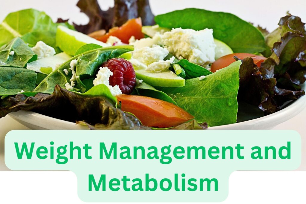 Weight Management and Metabolism