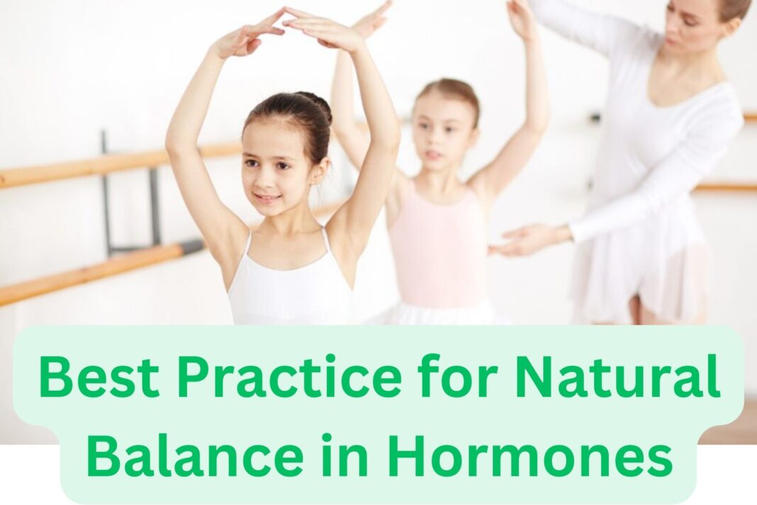 Best Practice for Natural Balance in Hormones