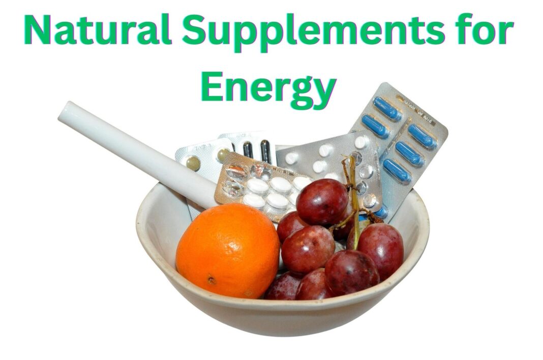 Natural Supplements for Energy