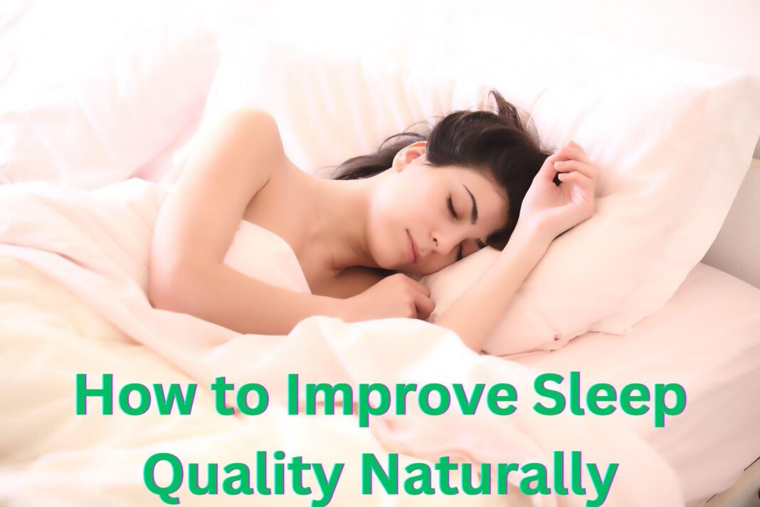 How to Improve Sleep Quality Naturally